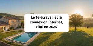LE TELETRAVAIL ET LA CONNEXION INTERNET, VITAL EN 2026