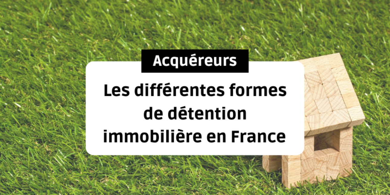 The different forms of property ownership in France: a practical guide for rural properties