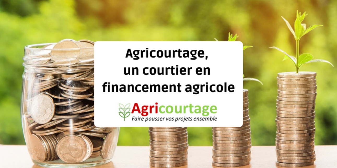 Agricourtage, un courtier en financement agricole