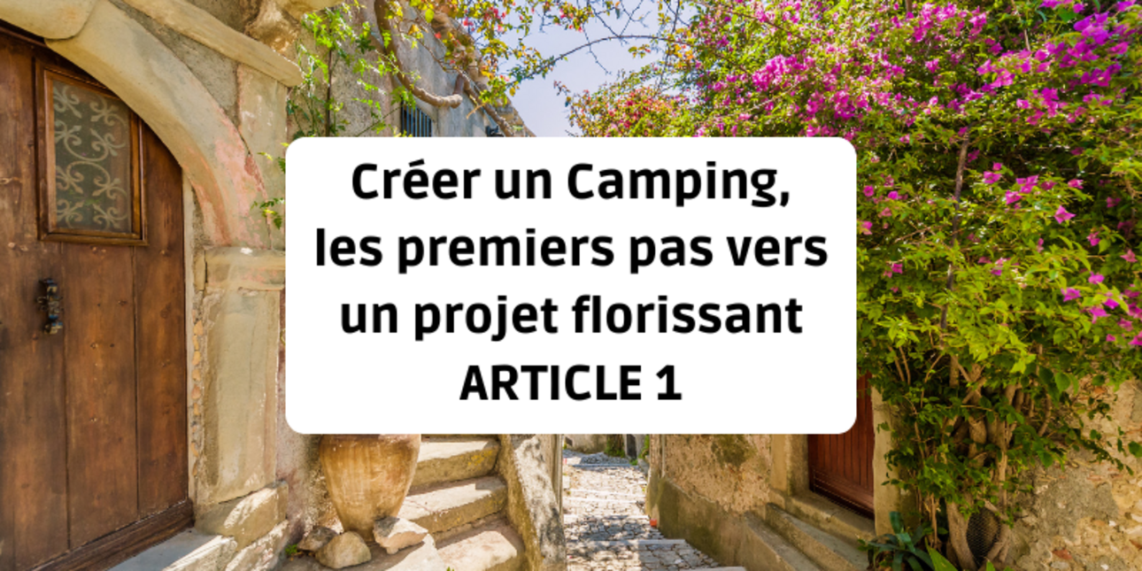 Setting up a campsite: The first steps towards a successful project