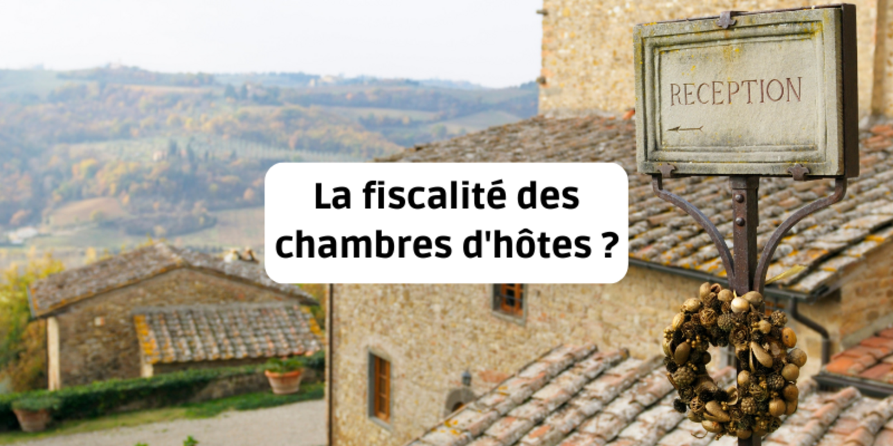 La fiscalité des chambres d'hôtes
